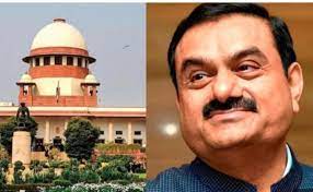 Adani-Hindenburg case : सुप्रीम कोर्ट का CBI जांच से इनकार, SEBI को दी 3 महीने की डेडलाइन