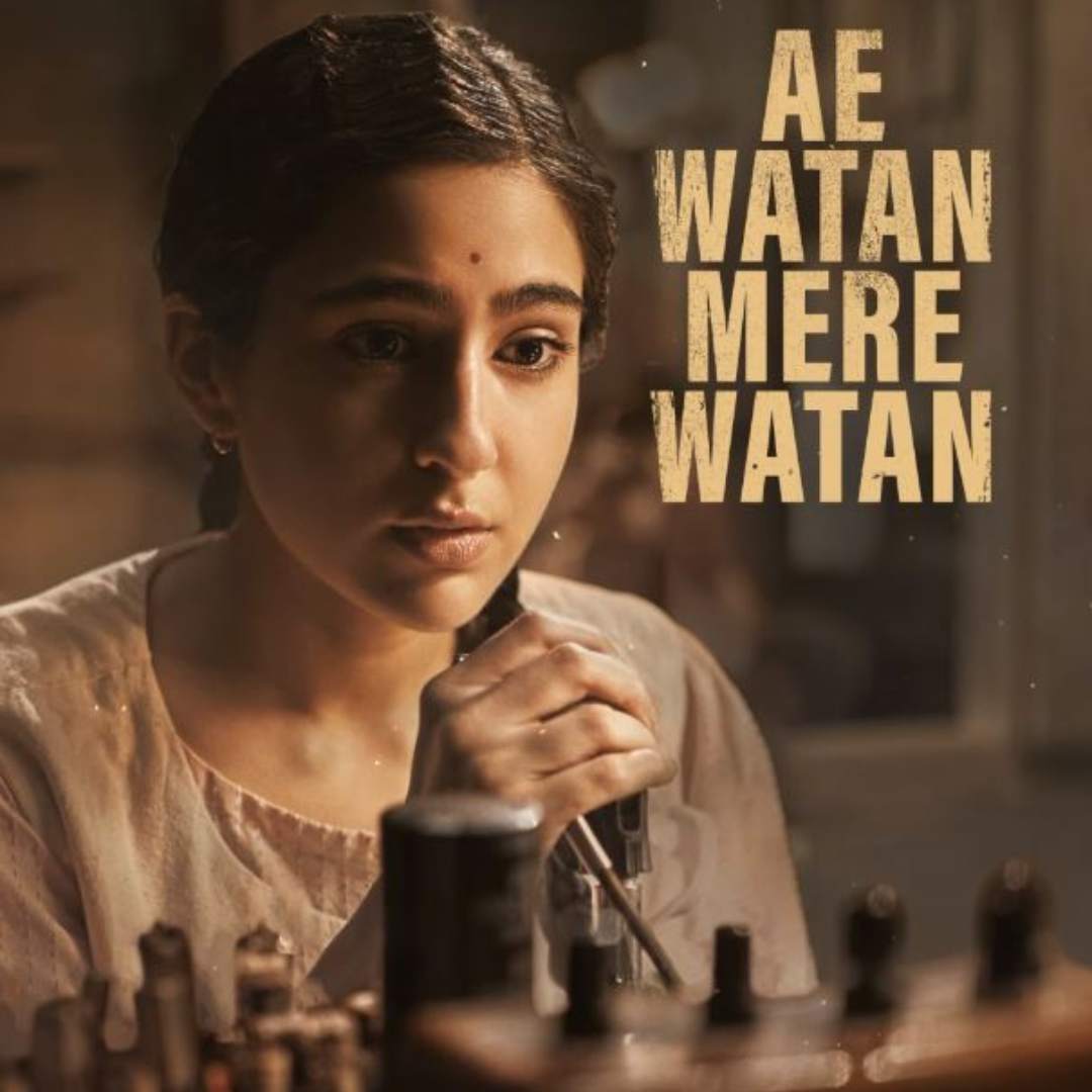 Ae Watan Mere Watan nuances the cinematic message of a historical event