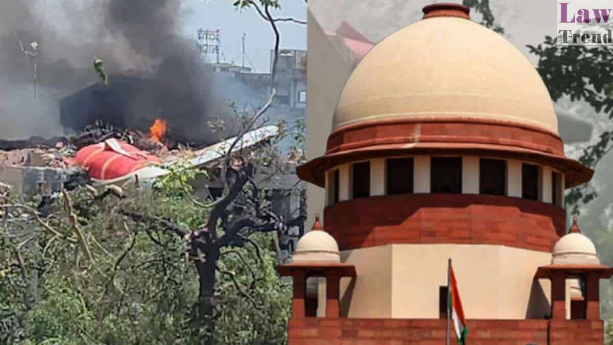 एयर इंडिया अहमदाबाद विमान हादसा : सुप्रीम कोर्ट ने पायलट के पिता को दी सांत्वना, केंद्र को जारी किया नोटिस