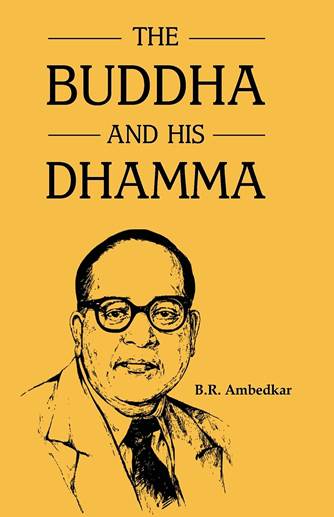 डॉ. बी. आर. आंबेडकर की पारंपरिक बौद्ध धर्म की आलोचना और धम्म का पुनर्निर्माण : नवयान का एक आलोचनात्मक मूल्यांकन